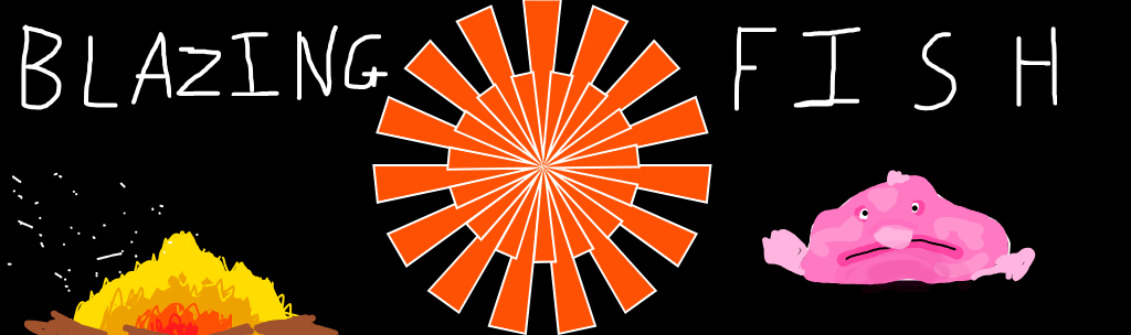 BlazingFish